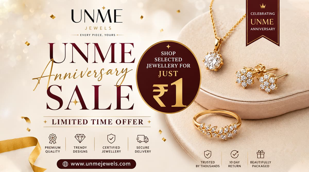 UNME Anniversary Sale: Shop Selected Jewellery for Just ₹1 – Limited Time Offer UNME Anniversary Sale: Shop Selected Jewellery for Just ₹1 – Limited Time Offer